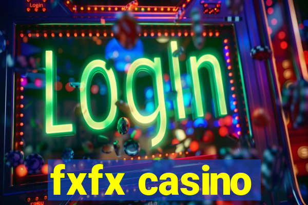 fxfx casino